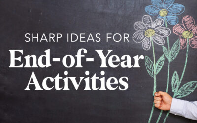 Sharp Ideas for End of School Year Activities