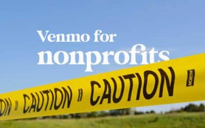 Why Not to Use Venmo for Nonprofits 2022