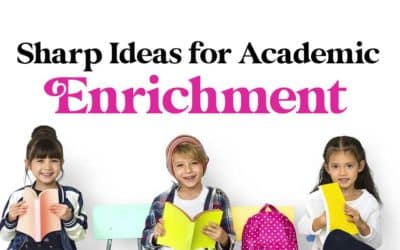 Sharp Ideas for Academic Enrichment