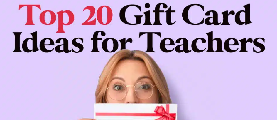 Gift card ideas for teachers