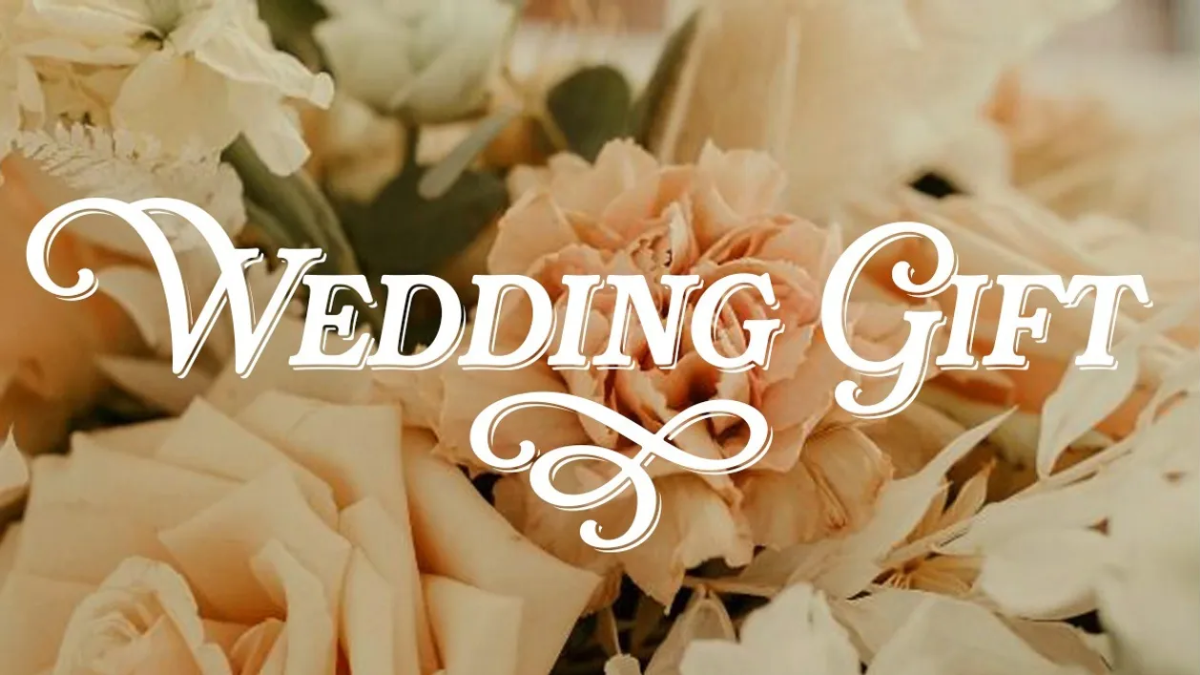 Wedding Gifts